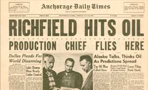 Anchorage Daily news headline "Richfield Hits Oil."