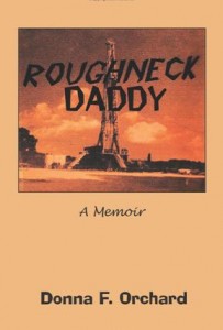 News-books-AOGHS Drilling rig is featured on the cover of book Roughneck Daddy, a memoir by Donna Orchard.