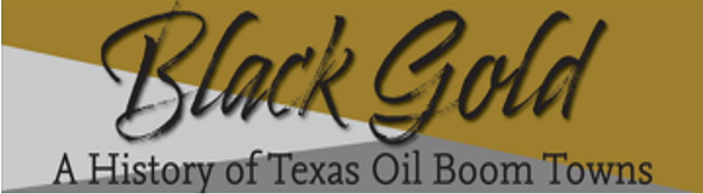 Logo for Ranger College exhibit Black Gold: A History of Texas Oil Boom Towns.